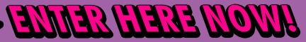enter here now